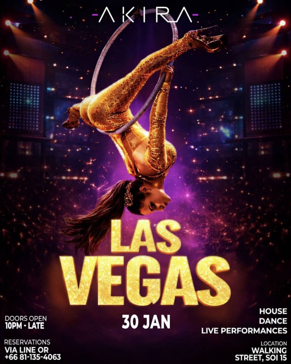 Las Vegas Party at AKIRA nightclub Pattaya Walking Street Soi 15